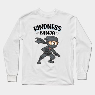 Kindness Ninja Long Sleeve T-Shirt